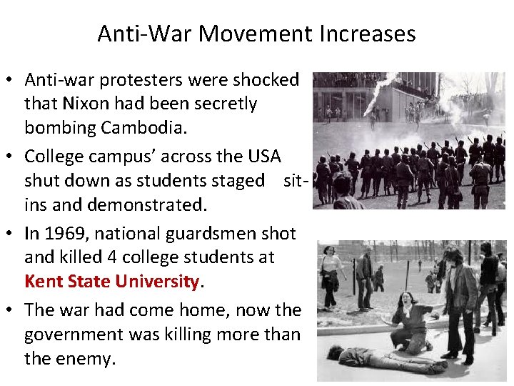 Anti-War Movement Increases • Anti-war protesters were shocked that Nixon had been secretly bombing