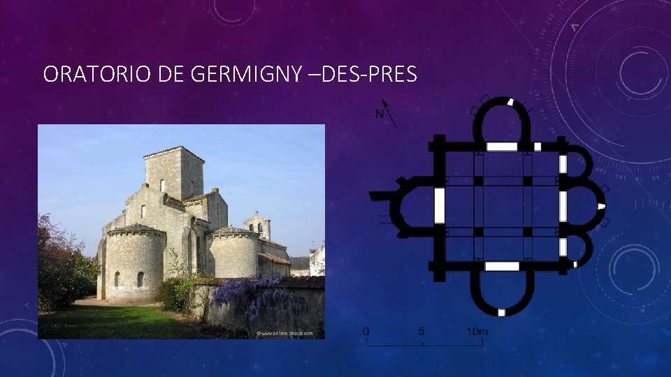 ORATORIO DE GERMIGNY –DES-PRES ORATORIO DE GERMIGNY –DES-PRES