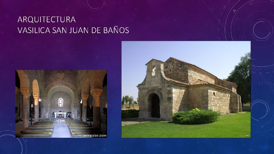 ARQUITECTURA VASILICA SAN JUAN DE BAÑOS ARQUITECTURA VASILICA SAN JUAN DE BAÑOS