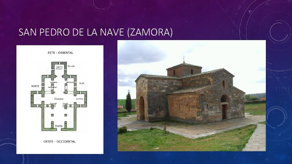 SAN PEDRO DE LA NAVE (ZAMORA) SAN PEDRO DE LA NAVE (ZAMORA)