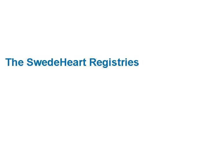 The Swede. Heart Registries 