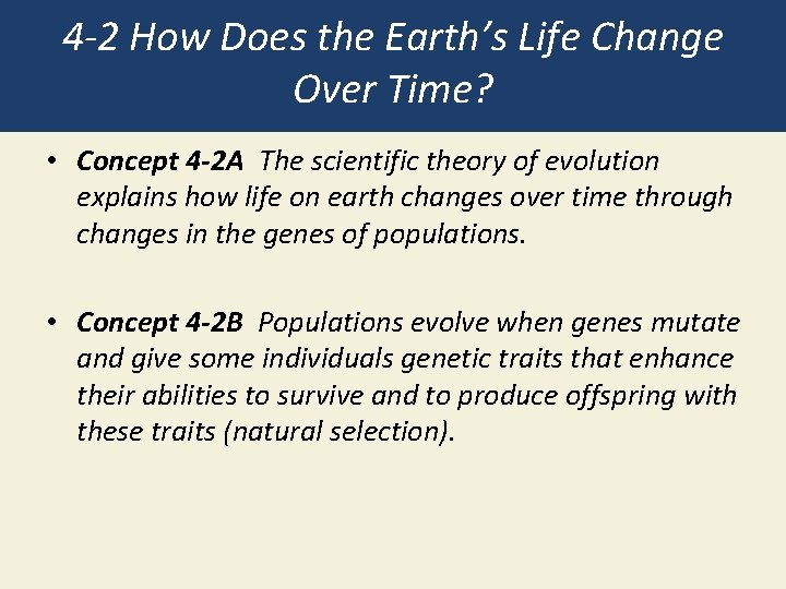 4 -2 How Does the Earth’s Life Change Over Time? • Concept 4 -2