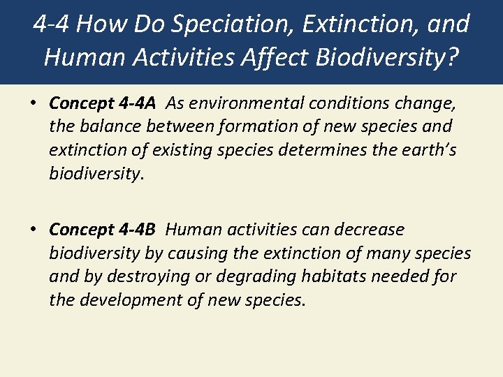 4 -4 How Do Speciation, Extinction, and Human Activities Affect Biodiversity? • Concept 4