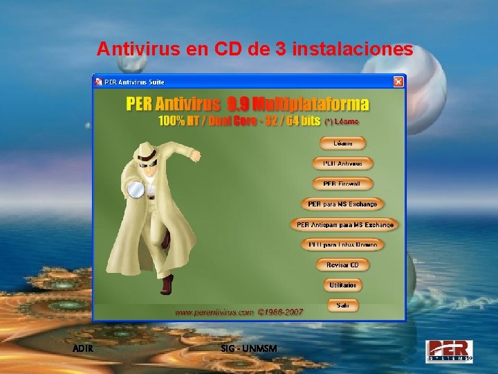 Antivirus en CD de 3 instalaciones ADIR SIG - UNMSM 