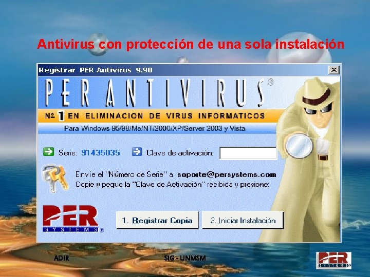 Antivirus con protección de una sola instalación ADIR SIG - UNMSM 