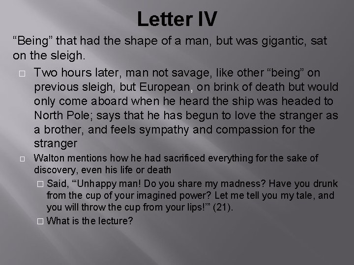 Letter IV “Being” that had the shape of a man, but was gigantic, sat