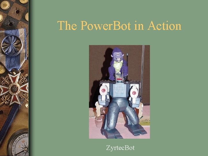 The Power. Bot in Action Zyrtec. Bot 