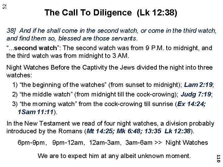 52 The Call To Diligence (Lk 12: 38) 38] And if he shall come