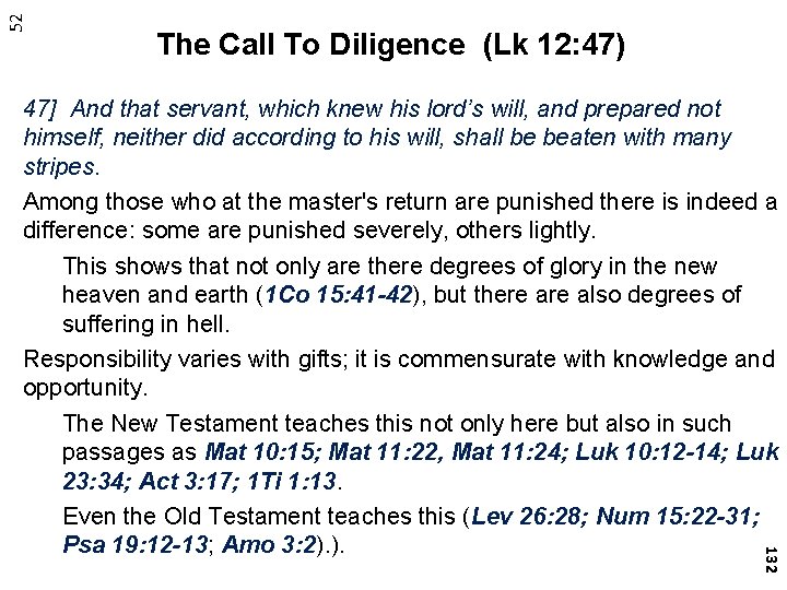52 The Call To Diligence (Lk 12: 47) 132 47] And that servant, which