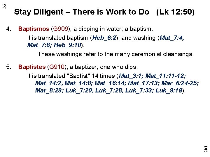 52 Stay Diligent – There is Work to Do (Lk 12: 50) 4. Baptismos