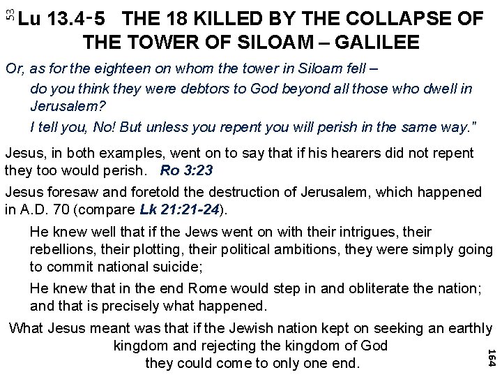 53 Lu 13. 4‑ 5 THE 18 KILLED BY THE COLLAPSE OF THE TOWER