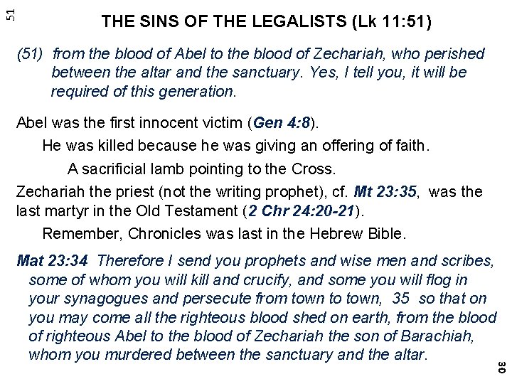 51 THE SINS OF THE LEGALISTS (Lk 11: 51) (51) from the blood of
