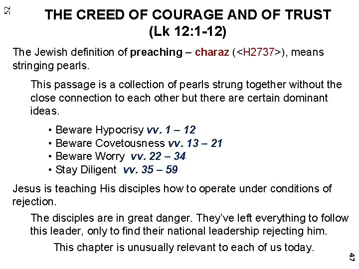 52 THE CREED OF COURAGE AND OF TRUST (Lk 12: 1 -12) The Jewish