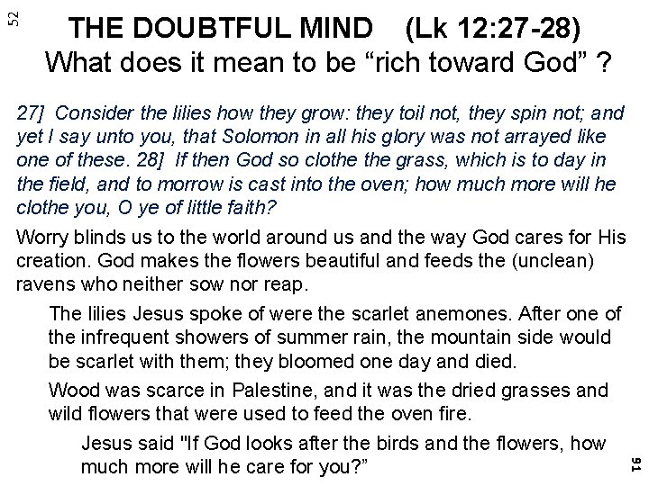 52 THE DOUBTFUL MIND (Lk 12: 27 -28) What does it mean to be