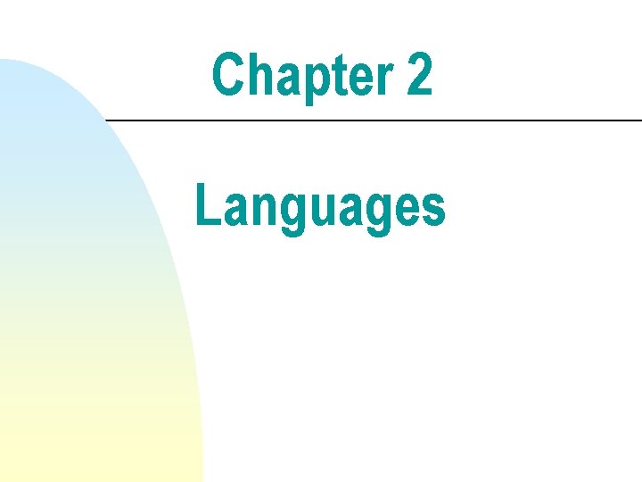 Chapter 2 Languages 