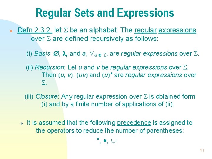 Regular Sets and Expressions n Defn 2. 3. 2. let be an alphabet. The