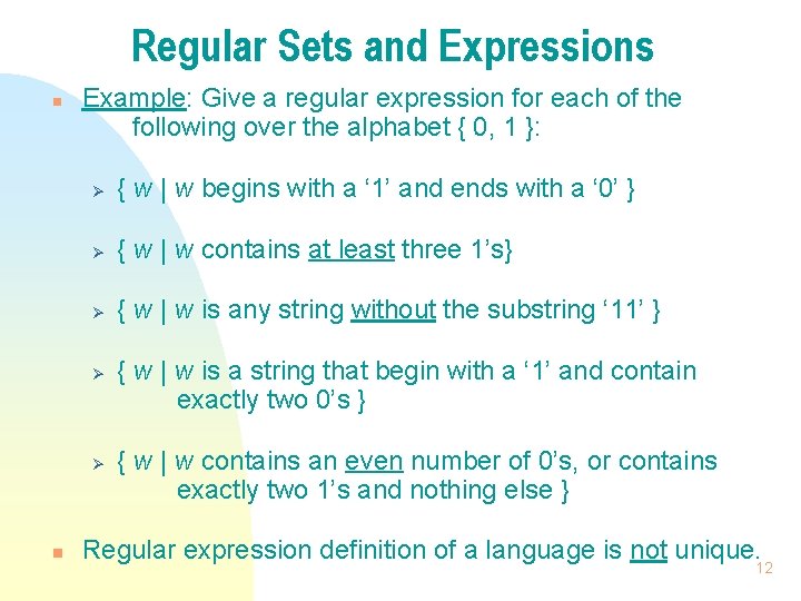 Regular Sets and Expressions n Example: Give a regular expression for each of the