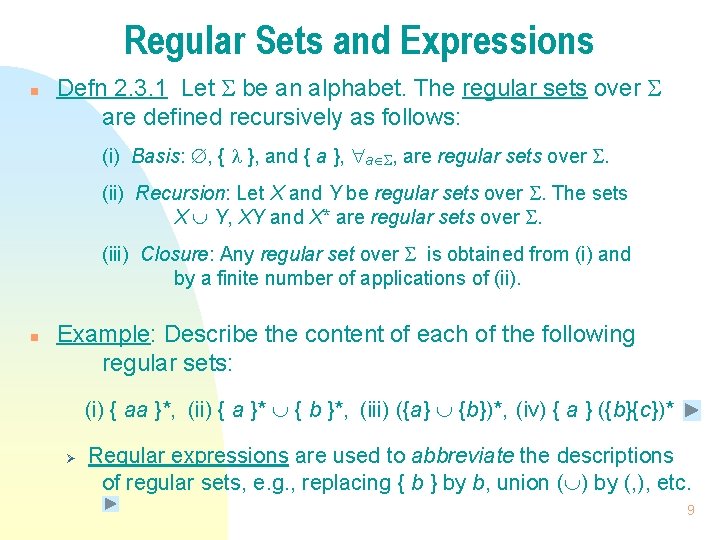 Regular Sets and Expressions n Defn 2. 3. 1 Let be an alphabet. The