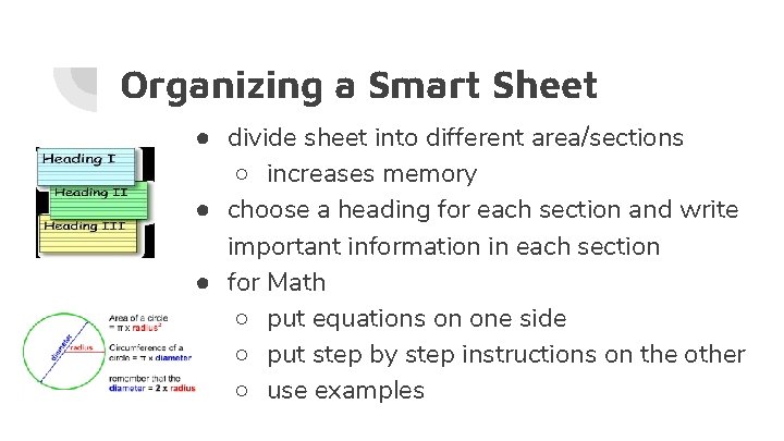 Organizing a Smart Sheet ● divide sheet into different area/sections ○ increases memory ●