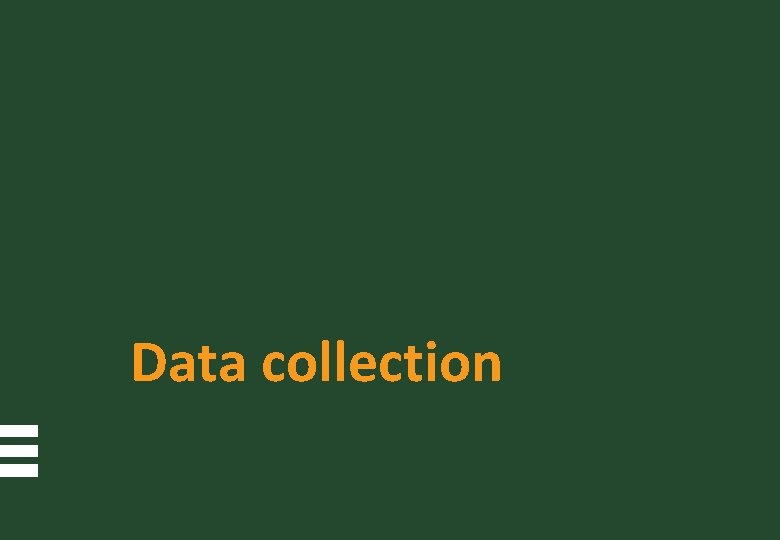 Data collection 