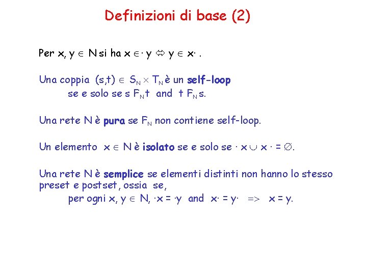 Definizioni di base (2) Per x, y N si ha x . y y