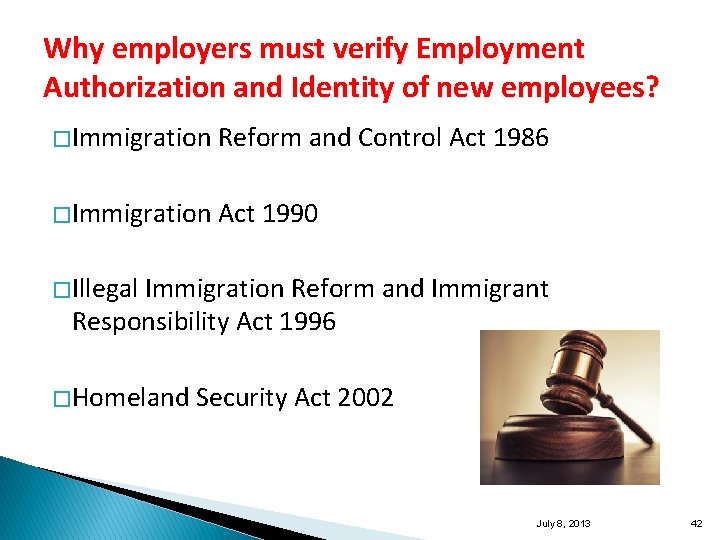 Why employers must verify Employment Authorization and Identity of new employees? � Immigration Reform