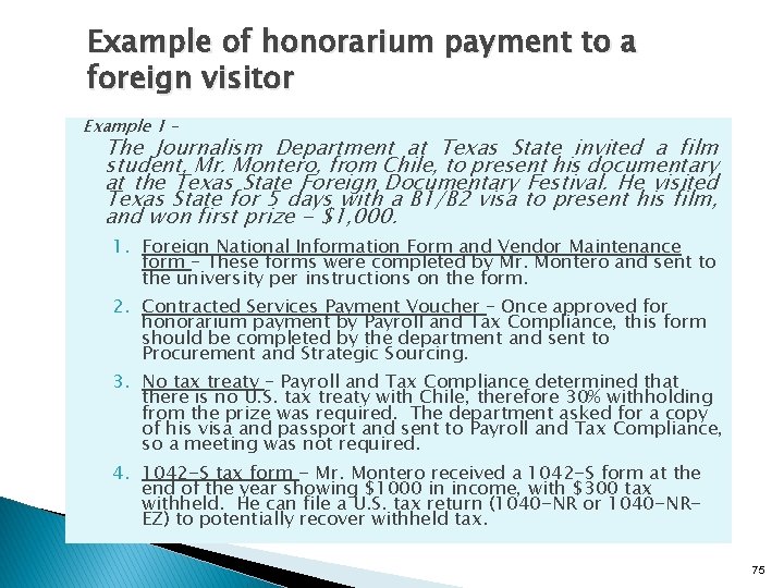 Example of honorarium payment to a foreign visitor Example 1 – The Journalism Department