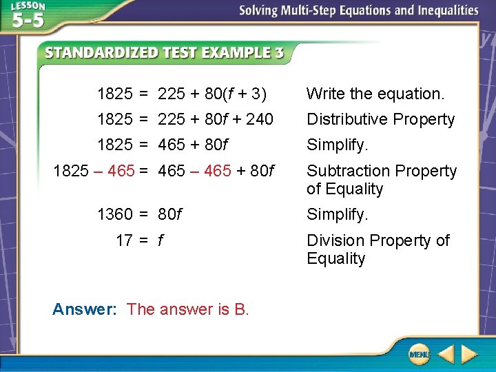 1825 = 225 + 80(f + 3) Write the equation. 1825 = 225 +