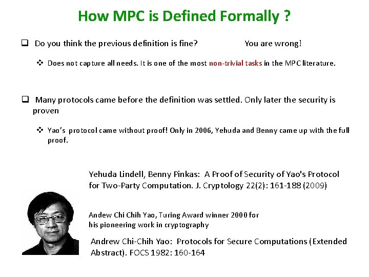 How MPC is Defined Formally ? q Do you think the previous definition is