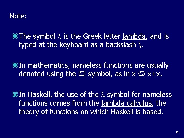 Note: z The symbol is the Greek letter lambda, and is typed at the Note: z The symbol is the Greek letter lambda, and is typed at the