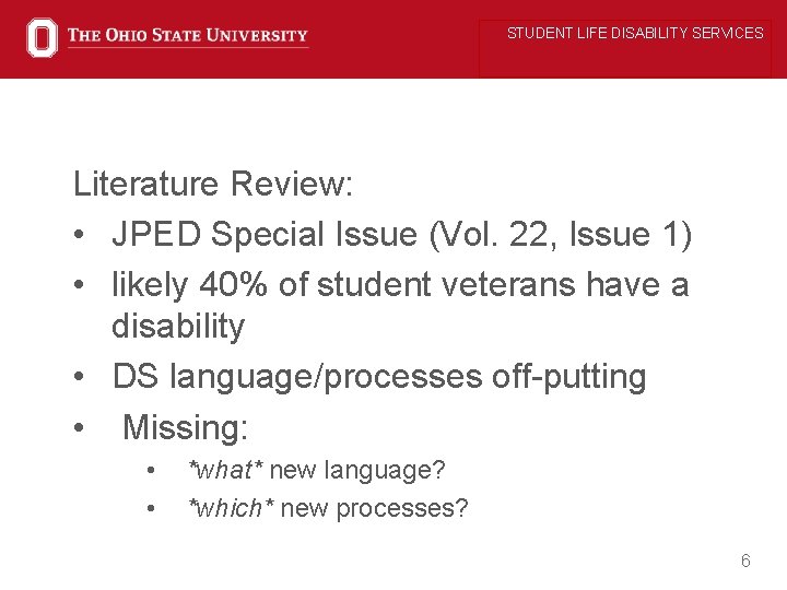 STUDENT LIFE DISABILITY SERVICES Literature Review: • JPED Special Issue (Vol. 22, Issue 1)