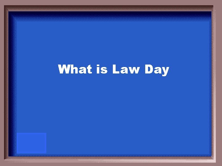 What is Law Day 