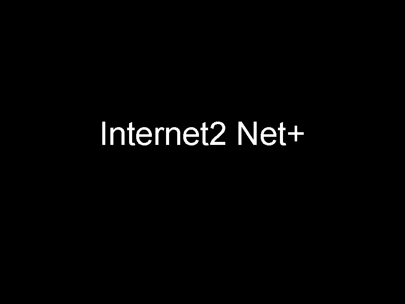 Internet 2 Net+ 