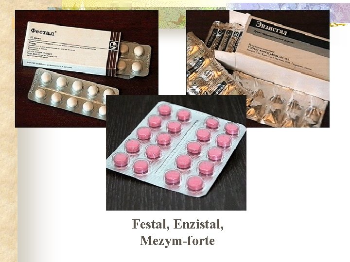 Festal, Enzistal, Mezym-forte Festal, Enzistal, Mezym-forte
