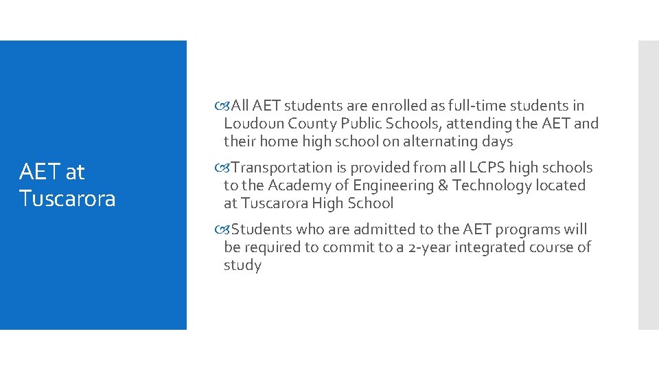 All AET students are enrolled as full-time students in Loudoun County Public Schools, All AET students are enrolled as full-time students in Loudoun County Public Schools,