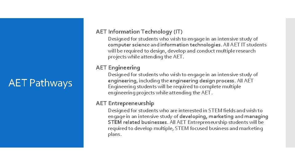 AET Information Technology (IT) Designed for students who wish to engage in an intensive AET Information Technology (IT) Designed for students who wish to engage in an intensive