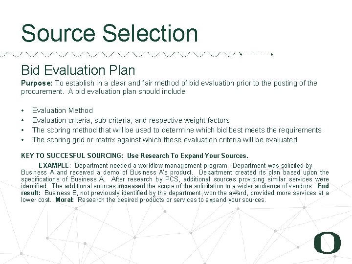 Source Selection Bid Evaluation Plan Purpose: To establish in a clear and fair method