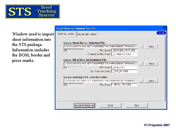 Window used to import sheet information into the STS package. Information includes the BOM,