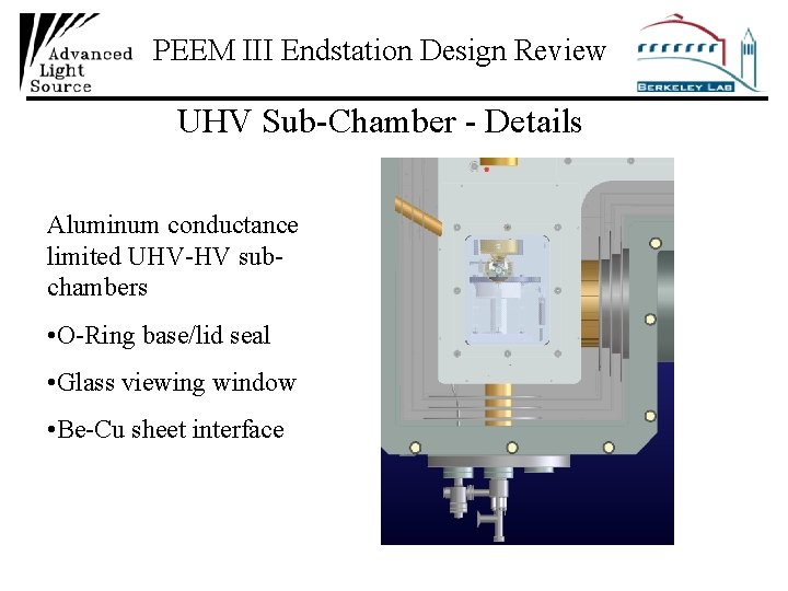 PEEM III Endstation Design Review UHV Sub-Chamber - Details Aluminum conductance limited UHV-HV subchambers