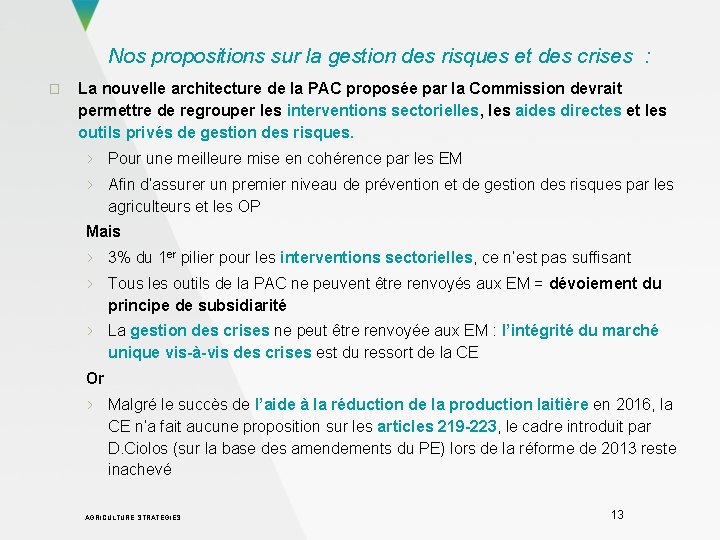 Nos propositions sur la gestion des risques et des crises : � La nouvelle
