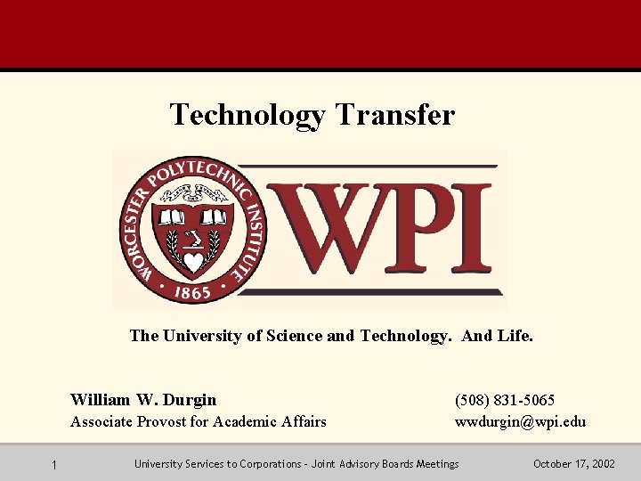Technology Transfer The University of Science and Technology