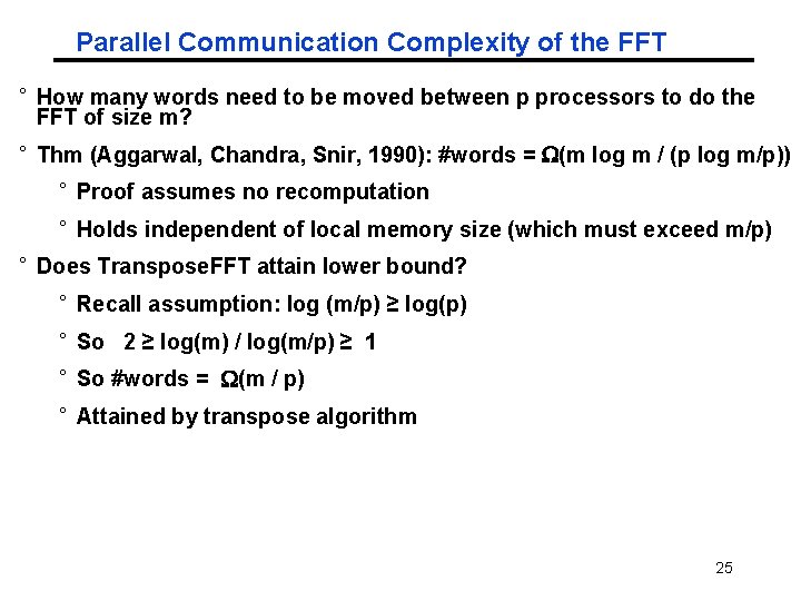 Parallel Communication Complexity of the FFT ° How many words need to be moved
