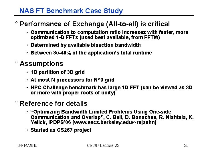 NAS FT Benchmark Case Study ° Performance of Exchange (All-to-all) is critical • Communication