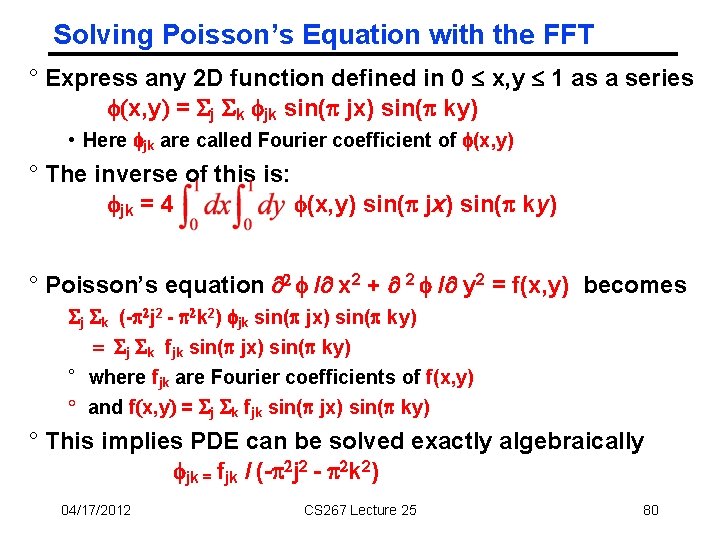 Solving Poisson’s Equation with the FFT ° Express any 2 D function defined in