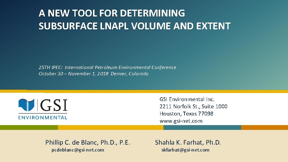 A NEW TOOL FOR DETERMINING SUBSURFACE LNAPL VOLUME AND EXTENT 25 TH IPEC: International