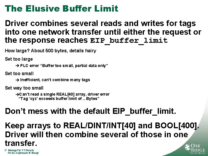 The Elusive Buffer Limit Driver combines several reads and writes for tags into one
