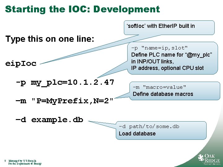 Starting the IOC: Development ‘soft. Ioc’ with Ether. IP built in Type this on