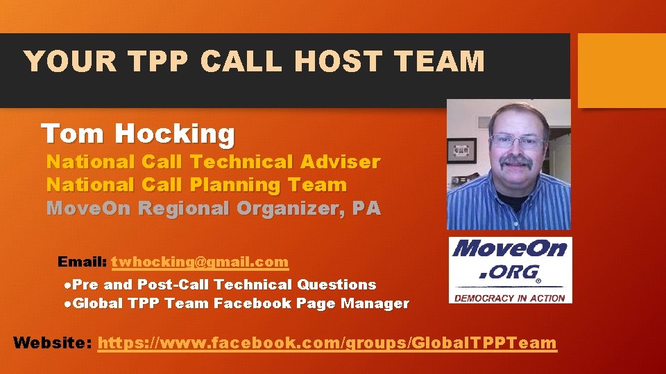 YOUR TPP CALL HOST TEAM Tom Hocking National Call Technical Adviser National Call Planning