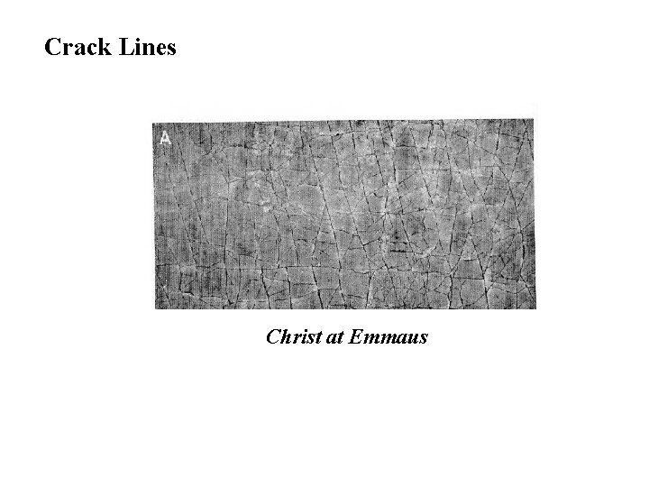 Crack Lines Christ at Emmaus 