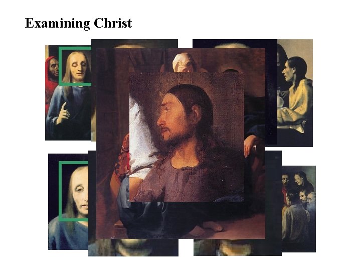 Examining Christ 